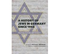 Michael Brenner A History of Jews in Germany Since 1945 (Copertina rigida)