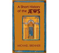 Michael Brenner A Short History of the Jews (Tascabile)