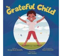 Michael Brett McHaffie The Grateful Child (Tascabile)