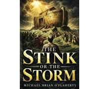 Michael Brian O'Flaherty The Stink or the Storm (Tascabile)