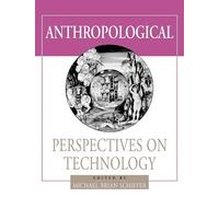 Michael Brian Schiffer Schiffer Mic Anthropological Perspectives on (Tascabile)