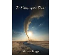 Michael Briggs The Poetry of the Dust (Tascabile)