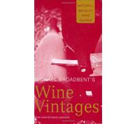 Michael Broadbent's Wine Vintages