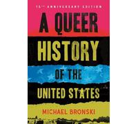 Michael Bronski A Queer History of the United States (Copertina rigida)