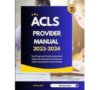Michael Brown ACLS Provider Manual 2023-2024 (Tascabile)