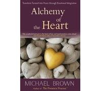 Michael Brown Alchemy of the Heart (Tascabile)