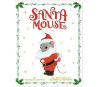 Michael Brown Santa Mouse (Libro di cartone) Santa Mouse Book
