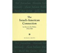 Michael Brown The Israeli-American Connection (Tascabile)