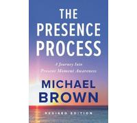 Michael Brown The Presence Process (Tascabile)