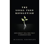 Michael Brownlee The Local Food Revolution (Tascabile)