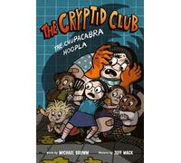 Michael Brumm The Cryptid Club #3: The Chupacabra Hoopla (Copertina rigida)