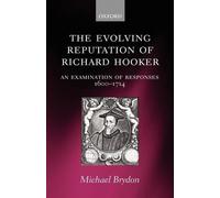 Michael Brydon The Evolving Reputation of Richard Hooker (Copertina rigida)
