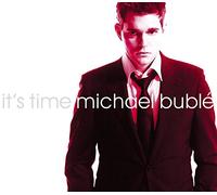 Michael Buble - It's Time