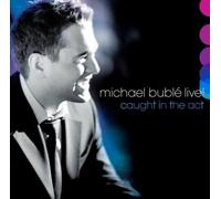 Buble' Michael - Live! Caught In The Act