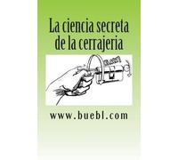 Michael Bübl ciencia secreta de la cerrajeria (Tascabile)