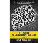 Michael Buffalo Smith The Road Goes on Forever (Tascabile)