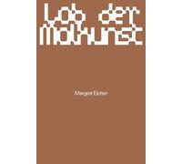 Michael Buhrs Marc Wellmann Margret Eicher - Lob der Malkunst (Tascabile)