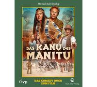 Michael Bully H Das Kanu des Manitu: Das Comedy-Buch zum Film (Copertina rigida)