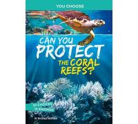 Michael Burgan Can You Protect the Coral Reefs? (Copertina rigida)