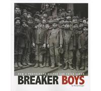 ,Michael Burgan Captured History Breaker Boys How a Photograph Helpe (Tascabile)