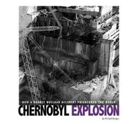 Michael Burgan Chernobyl Explosion (Copertina rigida) Captured Science History