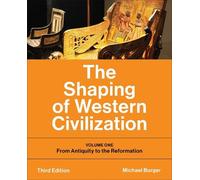 Michael Burger The Shaping of Western Civilization (Tascabile)