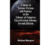 Michael Burgess A Guide to Science Fiction and Fantasy in the Librar (Tascabile)