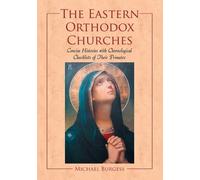 Michael Burgess The Eastern Orthodox Churches (Tascabile)