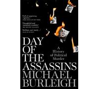 Michael Burleigh Day of the Assassins (Tascabile)