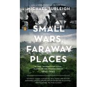 Michael Burleigh Small Wars, Faraway Places (Tascabile)