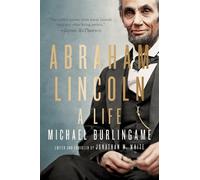 Michael Burlingame Abraham Lincoln (Copertina rigida)