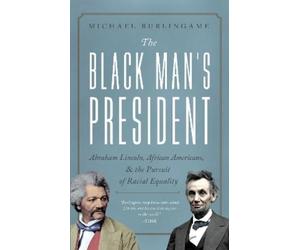 Michael Burlingame The Black Man's President (Copertina rigida)