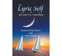 Michael Burns Rima Snyder The Lyric Self in Zen and E.E. Cummings (Tascabile)
