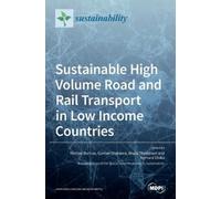Michael Burrow Sustainable High Volume Road and Rail Transpor (Copertina rigida)