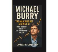 Michael Burry: The Man Who Bet Against AI - From Big Short Legend to the Next Bubble Caller