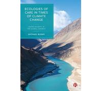 Michael Buser Ecologies of Care in Times of Climate Change (Copertina rigida)