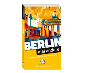 Michael Bussman Berlin - mal anders ungewöhnliche Entdeckertouren: R (Tascabile)