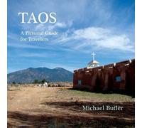Taos: A Pictorial Guide for Travelers