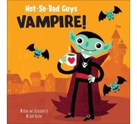 Michael Buxton Not-So-Bad Guys Vampire (Copertina rigida)