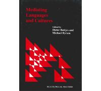 Michael Byram Mediating Languages and Cultures (Tascabile) Multilingual Matters