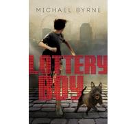 Michael Byrne Lottery Boy (Copertina rigida)