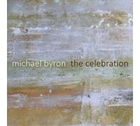 Michael Byron Michael Byron: The Celebration (CD) Album
