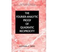 Michael C. Berg The Fourier-Analytic Proof of Quadratic Recip (Copertina rigida)