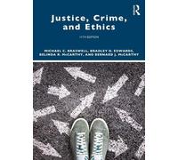 Michael C. Braswell Bernard J. McCarthy Belinda R. M Justice, Crime, (Tascabile)