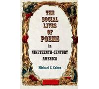 Michael C. Cohe The Social Lives of Poems in Nineteenth-Centu (Copertina rigida)
