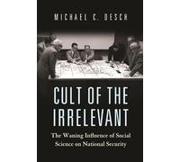 Michael C. Desch Cult of the Irrelevant (Copertina rigida)