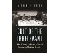 Michael C. Desch Cult of the Irrelevant (Tascabile)