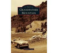 Michael C. Hardy Grandfather Mountain (Tascabile) Images of America