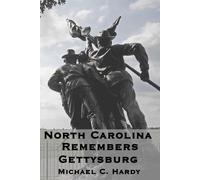 Michael C Hardy North Carolina Remembers gettysburg (Tascabile)
