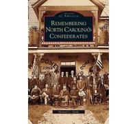 Michael C Hardy Remembering North Carolina's Confederates (Copertina rigida)